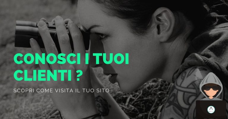 scopri come si comportano i tuoi clienti